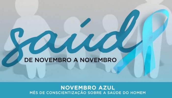 Novembro Azul reforça cuidados com saúde do homem, que costuma buscar menos assistência